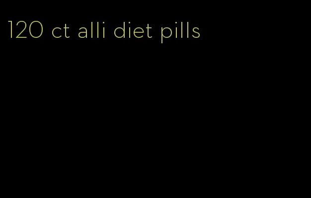 120 ct alli diet pills