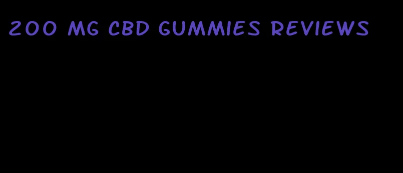 200 mg cbd gummies reviews