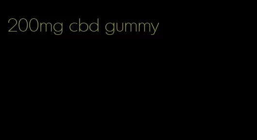 200mg cbd gummy