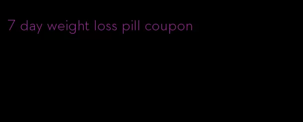 7 day weight loss pill coupon