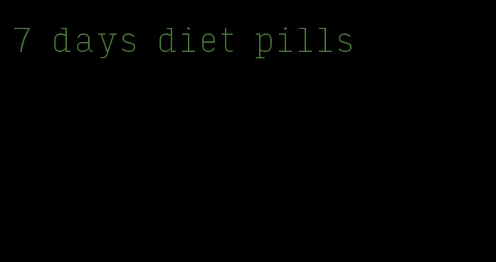 7 days diet pills