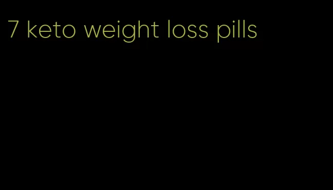 7 keto weight loss pills