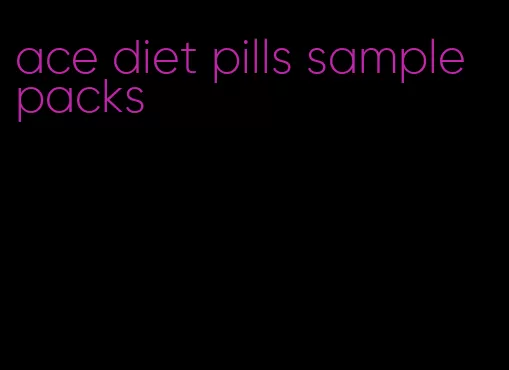 ace diet pills sample packs