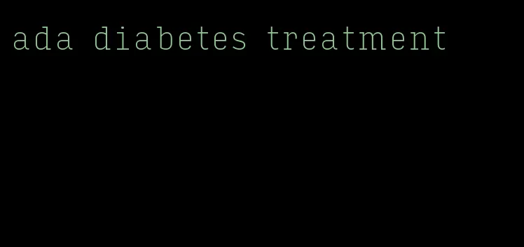 ada diabetes treatment