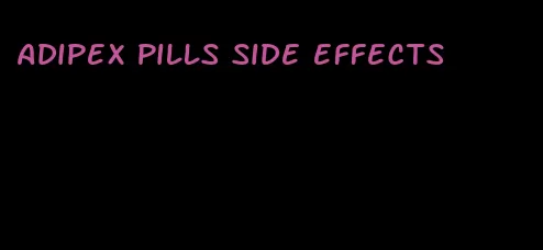 adipex pills side effects