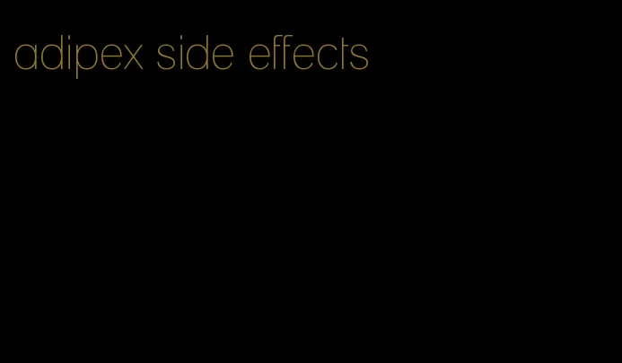 adipex side effects