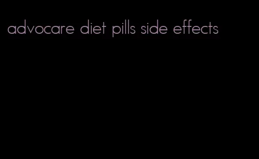 advocare diet pills side effects