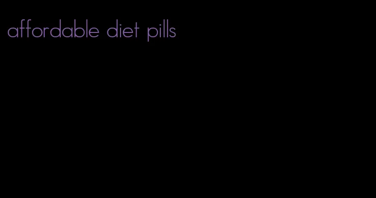 affordable diet pills