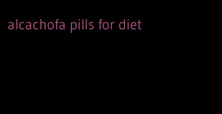 alcachofa pills for diet