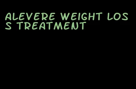 alevere weight loss treatment