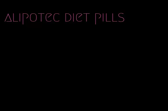 alipotec diet pills