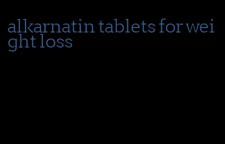 alkarnatin tablets for weight loss