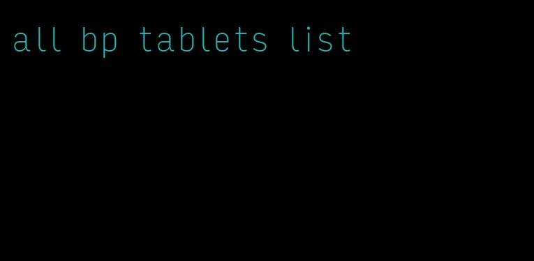 all bp tablets list