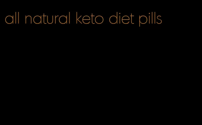 all natural keto diet pills