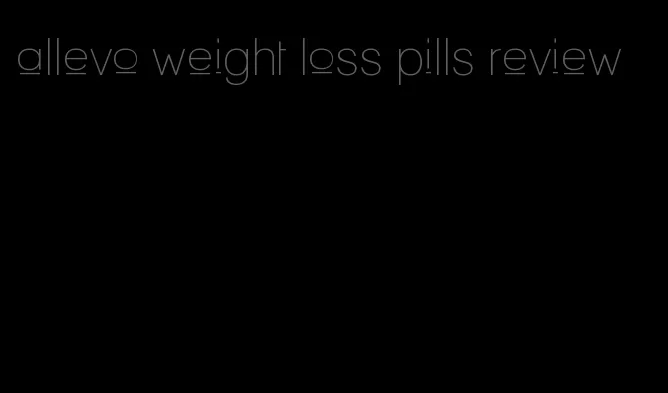 allevo weight loss pills review