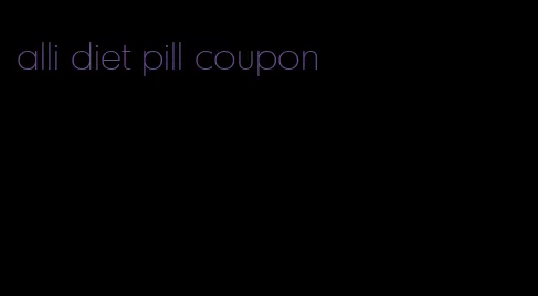 alli diet pill coupon