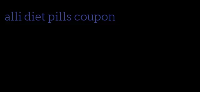 alli diet pills coupon