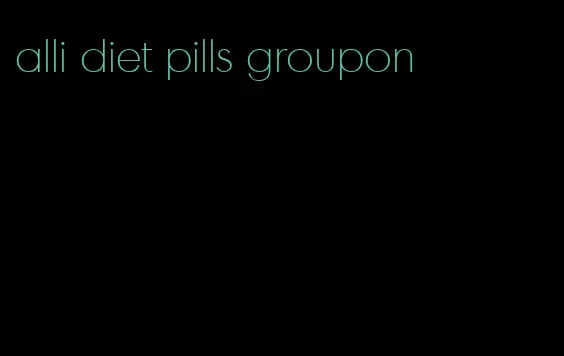 alli diet pills groupon