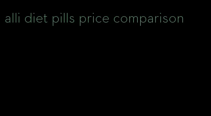 alli diet pills price comparison