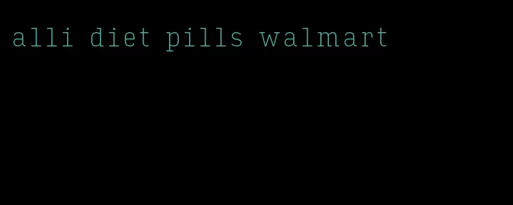 alli diet pills walmart