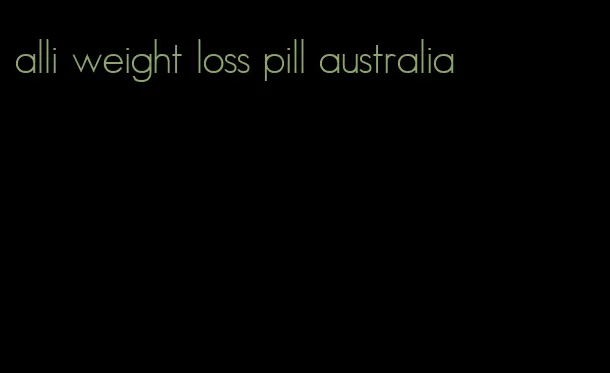 alli weight loss pill australia