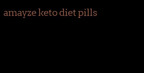 amayze keto diet pills