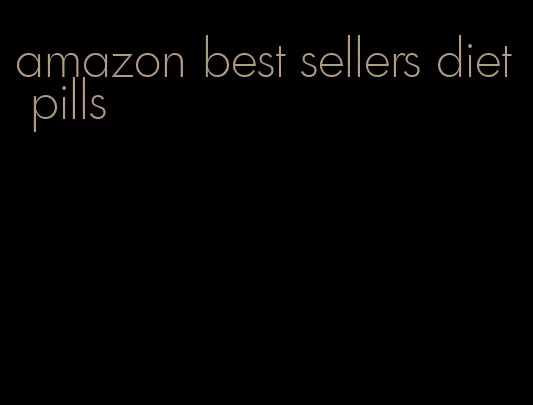 amazon best sellers diet pills