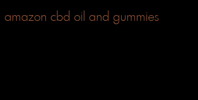 amazon cbd oil and gummies