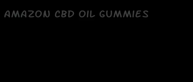 amazon cbd oil gummies