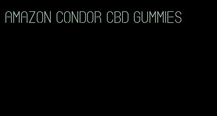 amazon condor cbd gummies