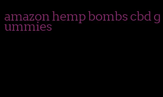 amazon hemp bombs cbd gummies