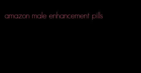 amazon male enhancement pills