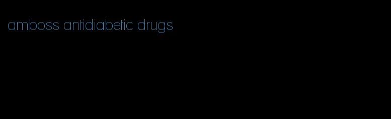 amboss antidiabetic drugs