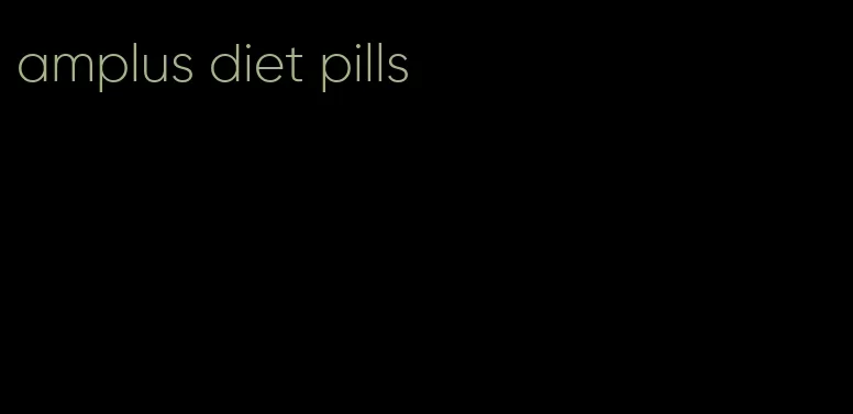 amplus diet pills