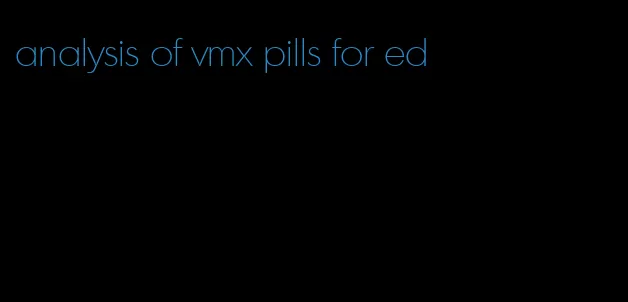 analysis of vmx pills for ed