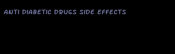 anti diabetic drugs side effects