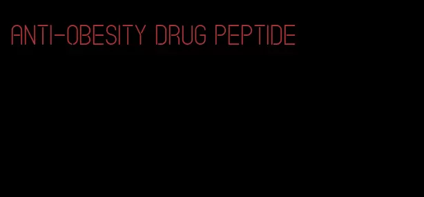 anti-obesity drug peptide