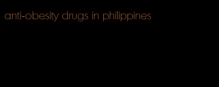 anti-obesity drugs in philippines