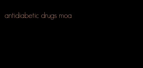 antidiabetic drugs moa