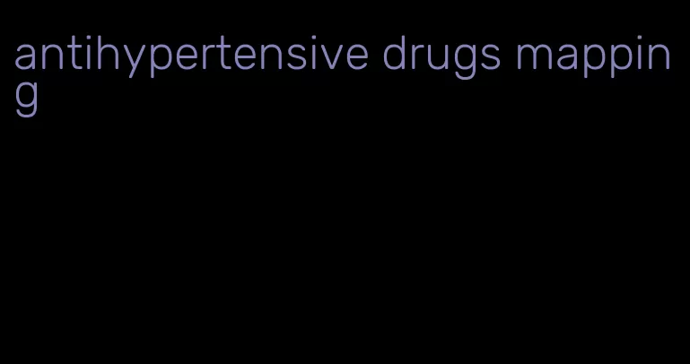 antihypertensive drugs mapping