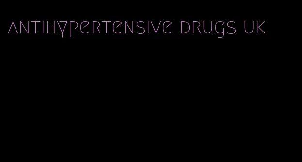 antihypertensive drugs uk