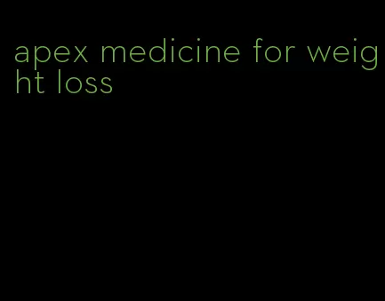 apex medicine for weight loss