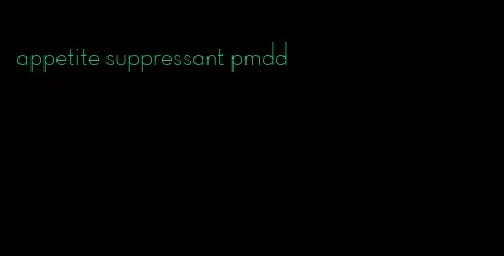 appetite suppressant pmdd