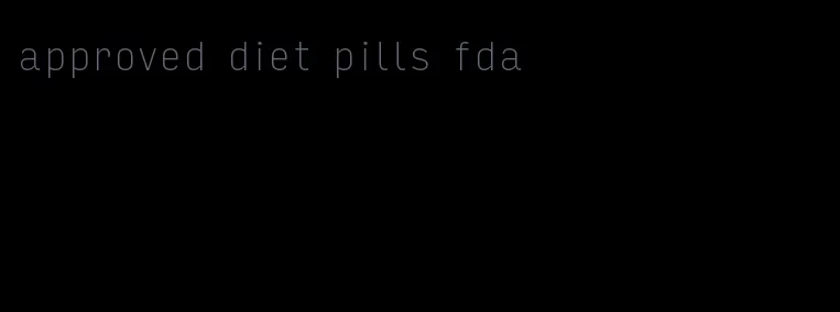 approved diet pills fda