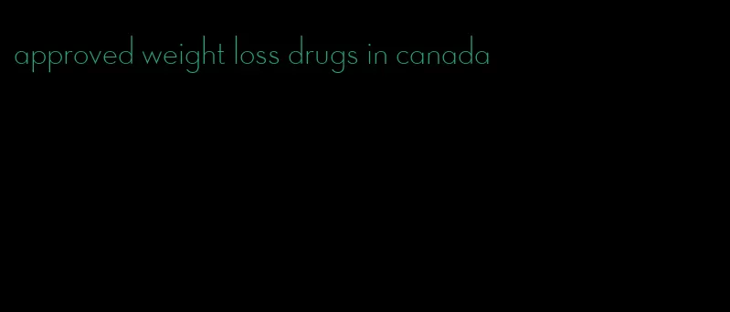 approved weight loss drugs in canada