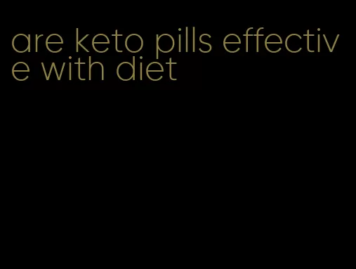 are keto pills effective with diet