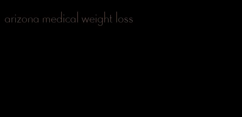 arizona medical weight loss