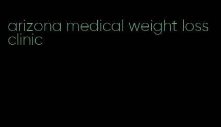 arizona medical weight loss clinic