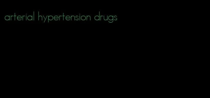 arterial hypertension drugs