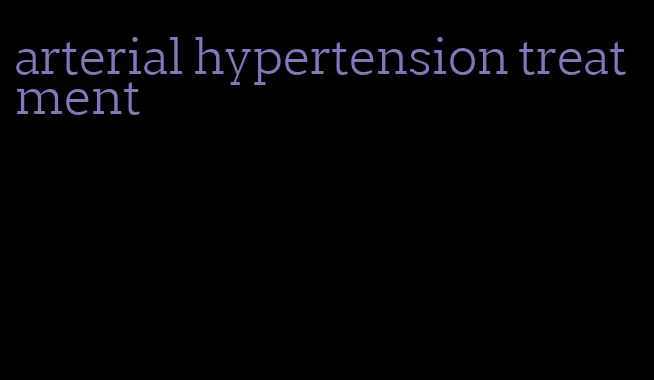 arterial hypertension treatment